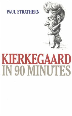 Kierkegaard in 90 Minutes - Strathern, Paul