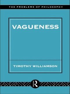 Vagueness - Williamson, Timothy