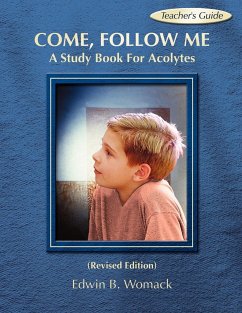 COME, FOLLOW ME, TEACHER'S GUIDE - Womack, Edwin B.