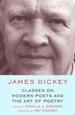 Classes on Modern Poets and the Art of Poetry - Dickey, James