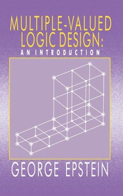 Multiple-Valued Logic Design - Epstein, G.