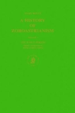 A History of Zoroastrianism, the Early Period - Boyce, Mary