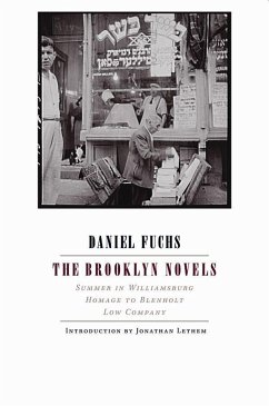 The Brooklyn Novels: Summer in Williamsburg, Homage to Blenholt, Low Company - Fuchs, Daniel