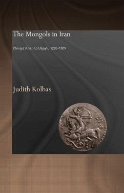 The Mongols in Iran - Kolbas, Judith