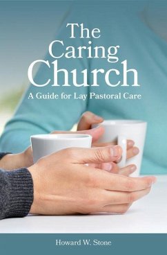 The Caring Church - Stone, Howard W