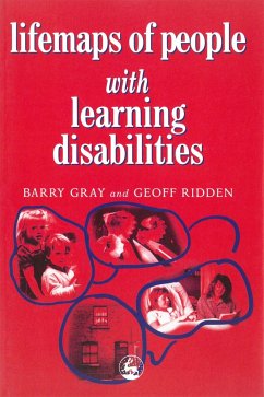 Lifemaps of People with Learning Difficulties - Gray, Barry; Ridden, Geoff