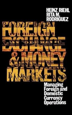 Foreign Exchange and Money Markets - Riehl, Heinz; Rodriguez, Rita M