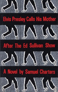 Elvis Presley Calls His Mother After the Ed Sullivan Show - Charters, Samuel
