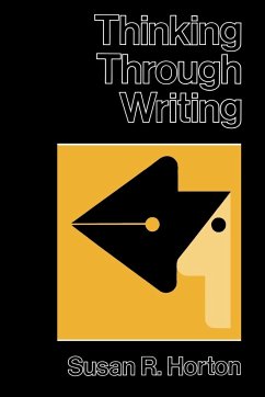 THINKING THROUGH WRITING - Horton, Susan R.