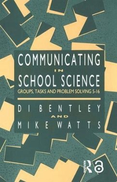 Communicating In School Science - Bentley, Di; Watts, Mike