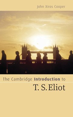 The Cambridge Intro to T. S. Eliot - Cooper, John Xiros (University of British Columbia, Vancouver)