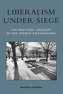 Liberalism under Siege - Craiutu, Aurelian