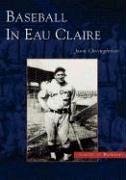 Baseball in Eau Claire - Christopherson, Jason