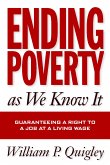 Ending Poverty as We Know It: Guaranteeing a Right to a Job