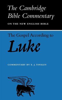 The Gospel According to Luke - Tinsley, E. J.