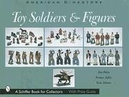 American Dimestore Toy Soldiers and Figures - Pielin, Don