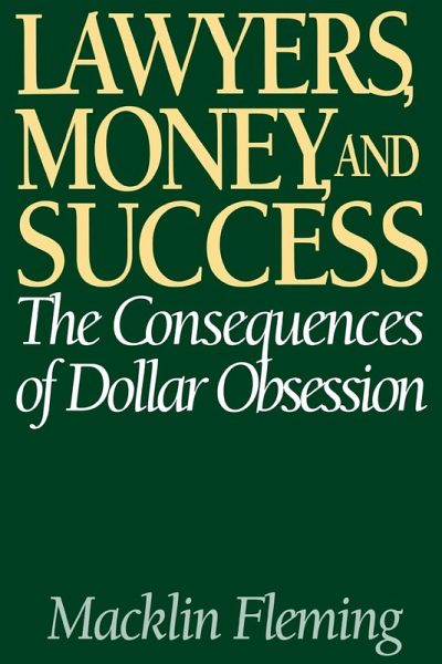 Lawyers, Money, and Success Lawyers, Money, and Success