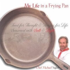 My Life in a Frying Pan - Sigler, Michael