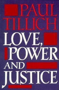 Love, Power and Justice - Tillich, Paul
