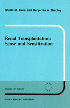 Renal Transplantation: Sense and Sensitization - Gore, S. M.;Bradley, B. A.