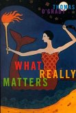 What Really Matters: Volume 7