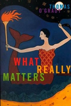 What Really Matters: Volume 7 - O'Grady, Thomas
