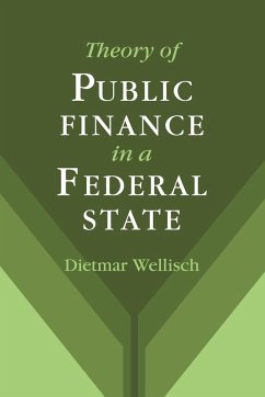 Theory of Public Finance in a Federal State - Wellisch, Dietmar