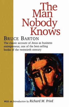 The Man Nobody Knows - Barton, Bruce