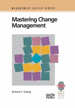 Mastering Change Management - Chang, Richard Y