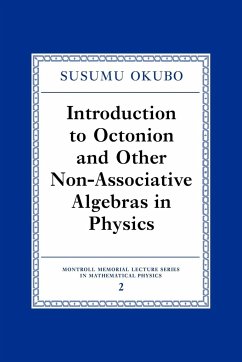 Introduction to Octonion and Other Non-Associative Algebras in Physics - Okubo, Susumo; Okubo, S.