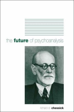 The Future of Psychoanalysis - Chessick, Richard D.