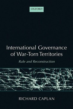 International Governance of War-Torn Territories - Caplan, Richard