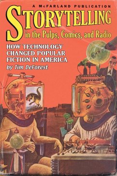 Storytelling in the Pulps, Comics, and Radio - DeForest, Tim