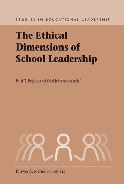 The Ethical Dimensions of School Leadership - Begley, P.T. / Johansson, O. (eds.)