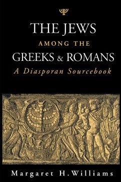 The Jews Among the Greeks and Romans - Williams; Williams, Margaret H.