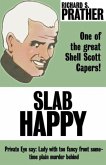 Slab Happy