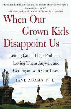When Our Grown Kids Disappoint Us - Adams, Jane
