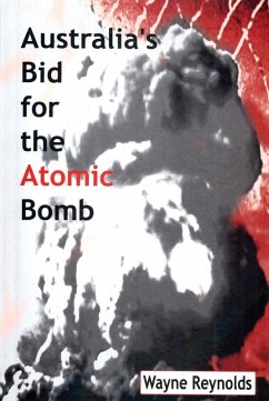 Cover Australia's Bid For The Atomic Bomb