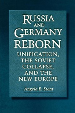 Russia and Germany Reborn - Stent, Angela E.