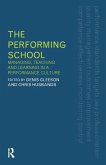 The Performing School