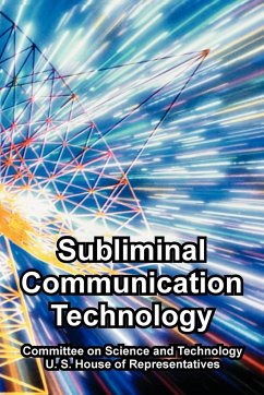 Subliminal Communication Technology - Committee on Science and Technology; U. S. House Of Representatives