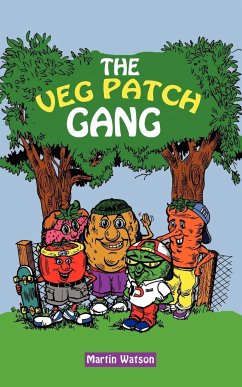 The Veg Patch Gang - Watson, Martin