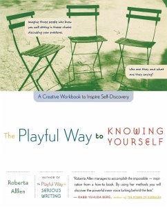 The Playful Way to Knowing Yourself: A Creative Workbook to Inspire Self-Discovery - Allen, Roberta