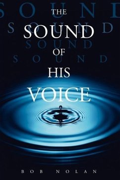 The Sound of His Voice - Nolan, Bob
