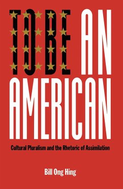 To Be an American - Hing, Bill Ong