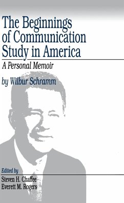 The Beginnings of Communication Study in America - Schramm, Wilbur