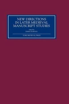 New Directions in Later Medieval Manuscript Studies - Pearsall, Derek (ed.)