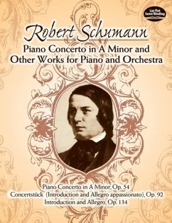 Piano Concerto in a Minor and Other Works for Piano and Orchestra - Schumann, Robert