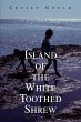 Island of the White Toothed Shrew - Bild 1