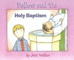 Holy Baptism - Follow and Do